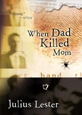 When Dad Killed Mom - Julius Lester - 9780152046989