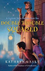 Double Trouble Squared - Kathryn Lasky - 9780152058784