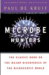 Microbe Hunters - Paul de Kruif - 9780156027779