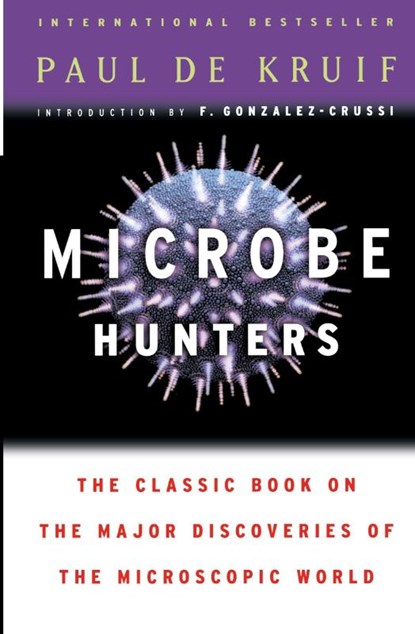 Microbe Hunters, Paul de Kruif - Paperback - 9780156027779