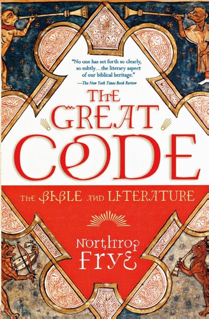 The Great Code, Frye Northrop Frye - Paperback - 9780156027809