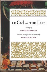 Le Cid and the Liar - Pierre Corneille - 9780156035835