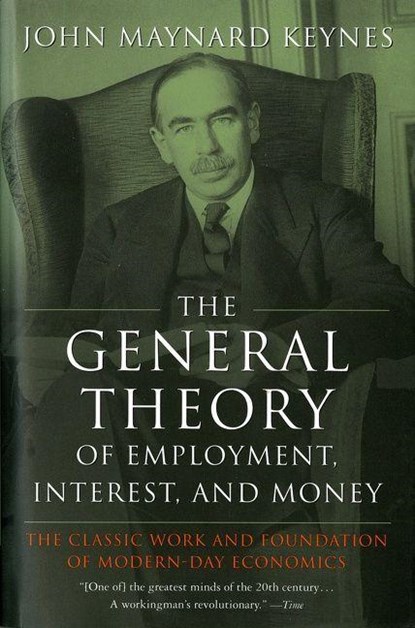 Keynes, J: General Theory of Employment, Interest, and Money, John Maynard Keynes - Paperback - 9780156347112