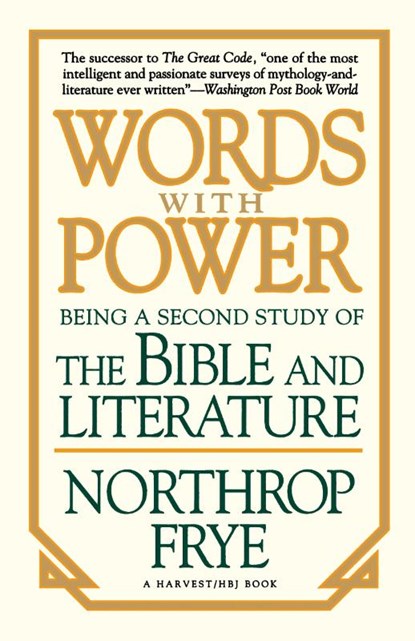 Words with Power, Northrop Frye ; Frye - Gebonden - 9780156983655