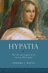 Hypatia - Edward J. (Chair and Professor of History Watts - 9780190073701