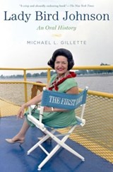 Lady Bird Johnson - Michael L. (Executive Director Gillette - 9780190233075