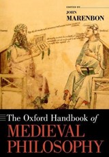The Oxford Handbook of Medieval Philosophy - MARENBON,  John (Senior Research Fellow and Lecturer, Senior Research Fellow and Lecturer, Trinity College, Cambridge.) - 9780190246976