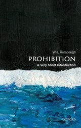 Prohibition - W. J. (Dio Richardson Professor of History Rorabaugh - 9780190280109