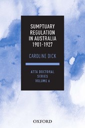 Sumptuary Regulation in Australia 1901-27