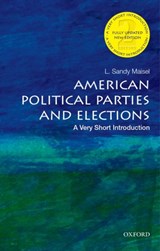 American Political Parties and Elections: A Very Short Introduction | L. Sandy (William R. Kenan, Jr. Professor of Government, William R. Kenan, Jr. Professor of Government, Colby College) Maisel | 
