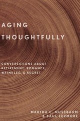 Aging Thoughtfully | Martha C. Nussbaum ; Saul Levmore | 