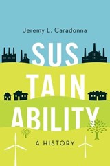 Sustainability - Jeremy L. (Associate Professor Caradonna - 9780190614478