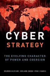 Cyber Strategy - BRANDON (DONALD BREN CHAIR OF ARMED POLITICS,  Donald Bren Chair of Armed Politics, Marine Corps University) Valeriano ; Benjamin (Associate Professor, Associate Professor, Marine Corps University) Jensen ; Ryan C. (Assistant Professor, Assistant Professor, Naval Postgraduate School) Maness - 9780190618094