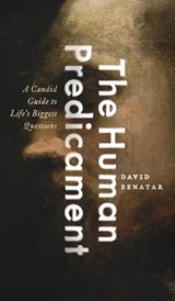 The Human Predicament - David ( Benatar - 9780190633813