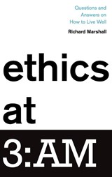 Ethics at 3:AM - Richard ( Marshall - 9780190635725