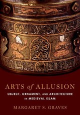 Arts of Allusion - MARGARET S. (ASSISTANT PROFESSOR,  Assistant Professor, Indiana University, Bloomington) Graves - 9780190695910