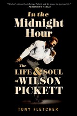 In the Midnight Hour - Tony (Music Journalist Fletcher - 9780190887827