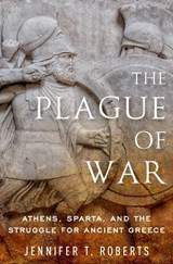 The Plague of War - Jennifer T. (Professor Roberts - 9780190940881