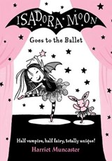 Isadora Moon Goes to the Ballet - Harriet ( Muncaster - 9780192744371