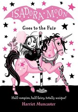 Isadora Moon Goes to the Fair - Harriet ( Muncaster - 9780192767103