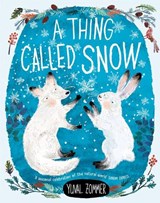 A Thing Called Snow - Yuval Zommer - 9780192769831