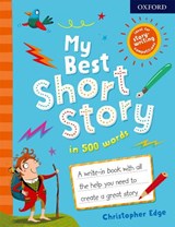My Best Short Story in 500 Words - Christopher ( Edge - 9780192771513