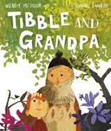 Tibble and Grandpa - Wendy Meddour - 9780192771964