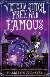 Victoria Stitch: Free and Famous - Harriet Muncaster - 9780192773586