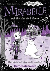 Mirabelle and the Haunted House - Harriet Muncaster - 9780192783769
