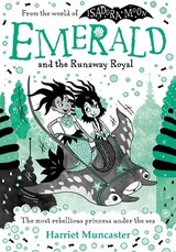 Emerald and the Runaway Royal - Harriet Muncaster - 9780192784032