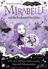 Mirabelle and the Enchanted Sea Globe - Harriet Muncaster - 9780192788061