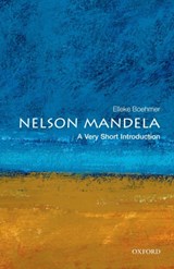 Nelson Mandela: A Very Short Introduction - ELLEKE (PROFESSOR OF WORLD LITERATURE IN ENGLISH,  University of Oxford) Boehmer - 9780192803016