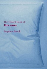 The Oxford Book of Dreams - STEPHEN (,  Writer) Brook - 9780192803856