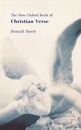 The New Oxford Book of Christian Verse - DONALD (,  Author, educator, poet, and critic.) Davie - 9780192804860