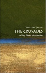 The Crusades: A Very Short Introduction | Oxford)Tyerman Christopher(LecturerinMedievalHistoryatHertfordCollegeandNewCollege | 