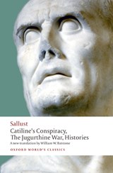 Catiline's Conspiracy, The Jugurthine War, Histories - Sallust - 9780192823458