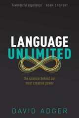Language Unlimited - David (Professor of Linguistics Adger - 9780192843067