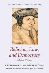 Religion, Law, and Democracy - Ernst-Wolfgang (Professor Emeritus Bockenforde - 9780192857033