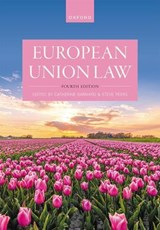 European Union Law - Steve (Professor) Peers ; Catherine (Professor of European Union Law and Labour Law and Senior Tutor Barnard - 9780192863836