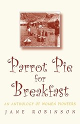 Parrot Pie for Breakfast - Jane Robinson - 9780192880208