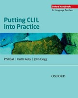Putting CLIL into Practice - BALL,  Phil ; Kelly, Keith ; Clegg, John - 9780194421058