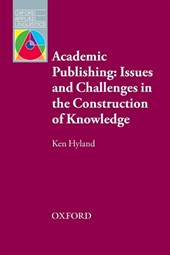 Academic Publishing: Issues and Challenges in the Construction of Knowledge