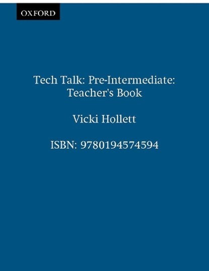 Tech Talk Pre-Intermediate: Teacher's Book, Vicki Hollett - Paperback - 9780194574594