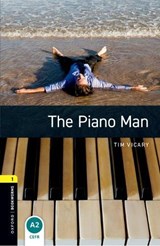 Oxford Bookworms Library: Level 1:: The Piano Man - Tim Vicary - 9780194786102