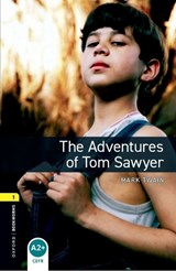 Oxford Bookworms Library: Level 1:: The Adventures of Tom Sawyer - Mark Twain ; Nick Bullard - 9780194789004