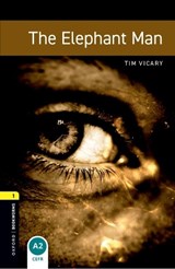 Oxford Bookworms Library: Level 1:: The Elephant Man - Tim Vicary - 9780194789042