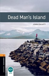 Oxford Bookworms Library: Level 2: Dead Man's Island - John Escott - 9780194790550