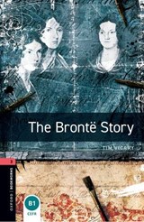 Oxford Bookworms Library: Level 3: The Bronte Story - Tim Vicary - 9780194791090