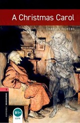 Oxford Bookworms Library: Level 3: A Christmas Carol - Charles Dickens ; Clare West - 9780194791137