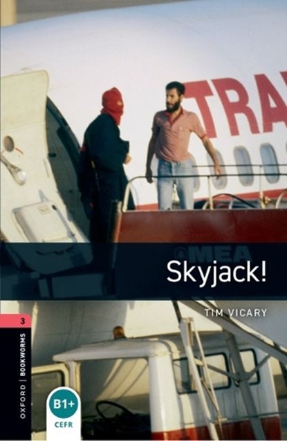 Oxford Bookworms Library: Level 3:: Skyjack!, Tim Vicary - Paperback - 9780194791304